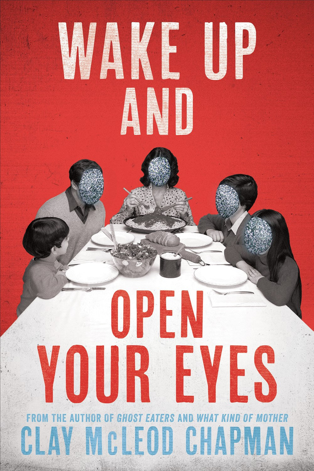 Wake Up and Open Your Eyes by Clay McLeod Chapman (w/ signed bookplate)