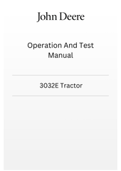 JOHN DEERE 3032E TRACTOR TM166919 OPERATION AND TEST MANUAL - PDF