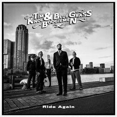 Tim Knol & Blue Grass Boogiemen - Ride Again