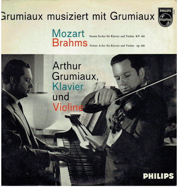 Wolfgang Amadeus Mozart / Johannes Brahms - Arthur Grumiaux - Grumiaux Musiziert Mit Grumiaux (LP, Album, Mono)-LP-Philips-Vinyleers
