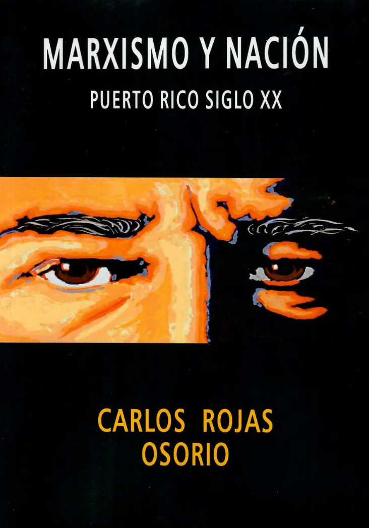 Marxismo y nación en Puerto Rico Siglo XX-Carlos Rojas Osorio-Libros787.com