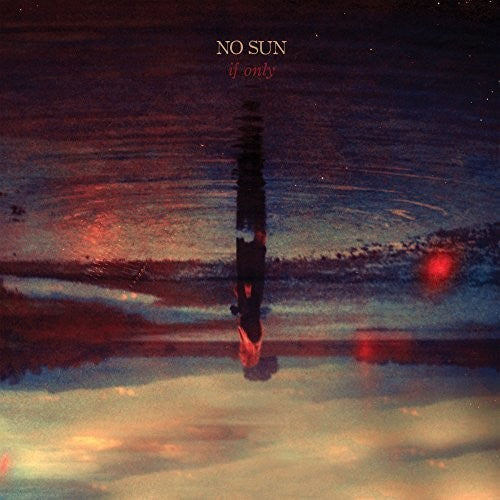 No Sun: If Only