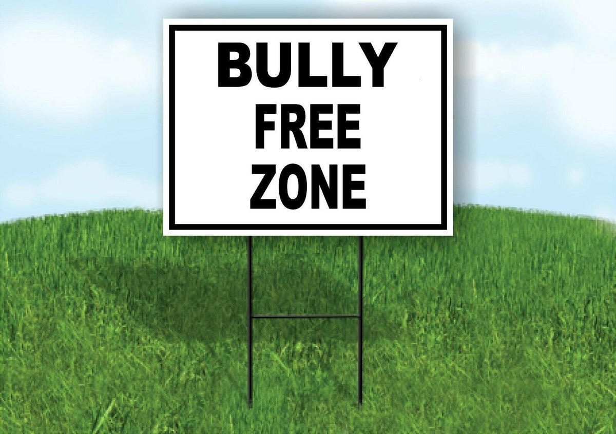 BULLY FREE ZONE  BLACK BORDER Yard Sign with Stand LAWN SIGN