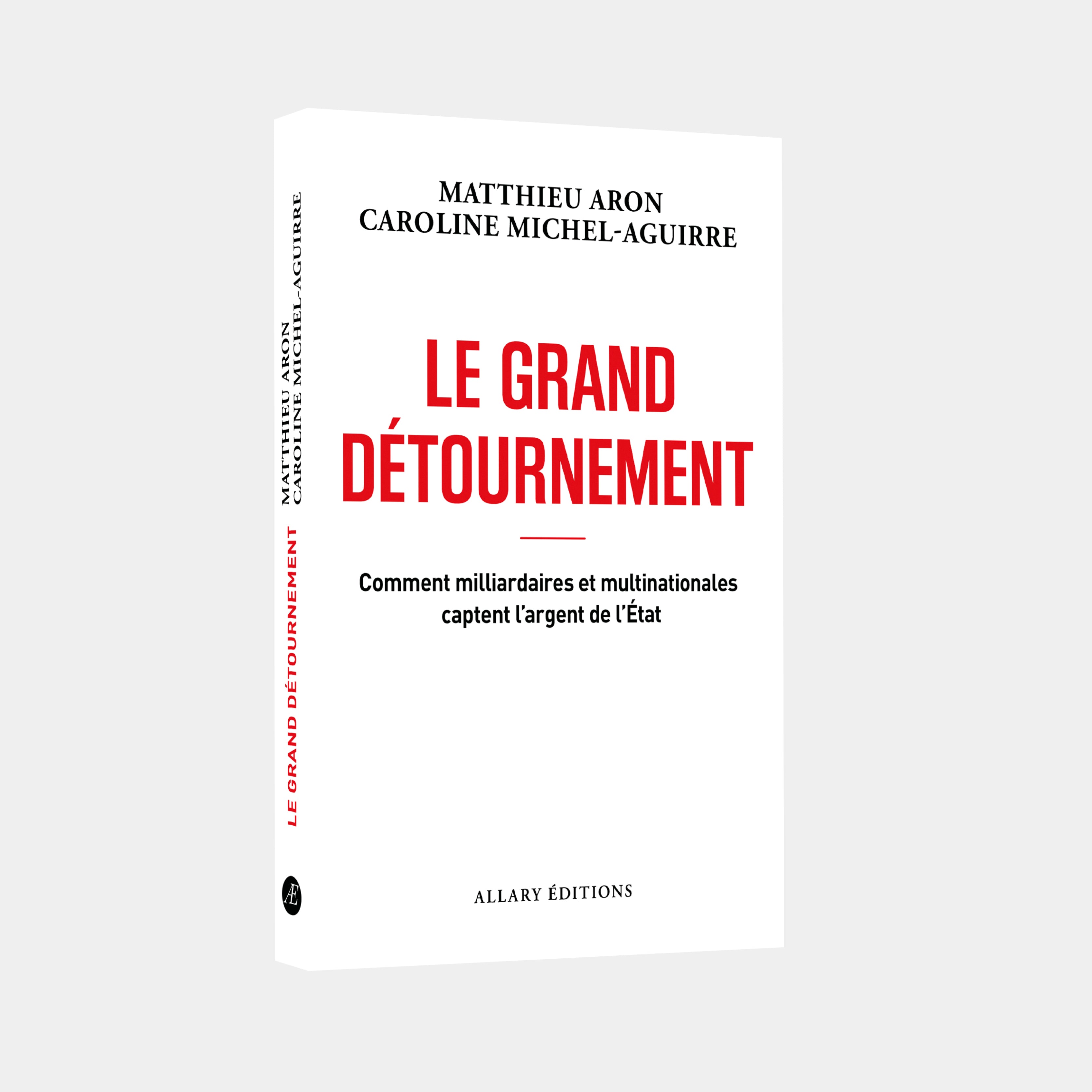 Matthieu Aron et Caroline Michel-Aguirre – Le Grand Détournement