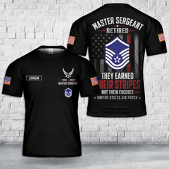 Master Sergeant Retired They Earned Their Stripes USAF Veteran T-Shirt